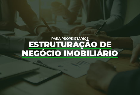 Estruturação de Negócio Imobiliário (id-210)