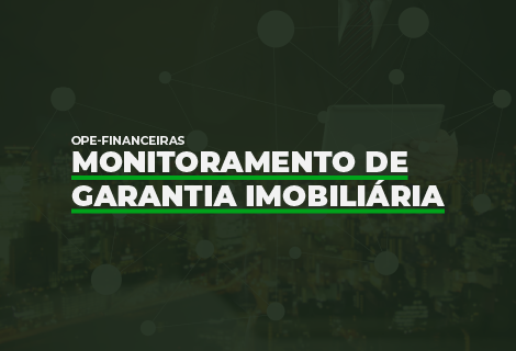 Monitoramento de Garantia Imobiliária