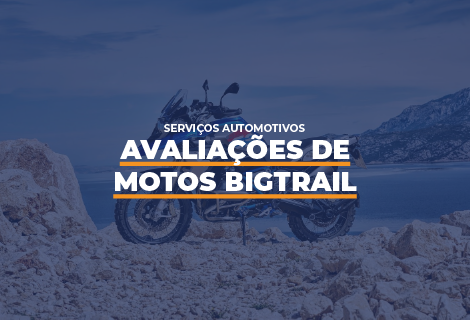 Avaliações de Motos Big Trail