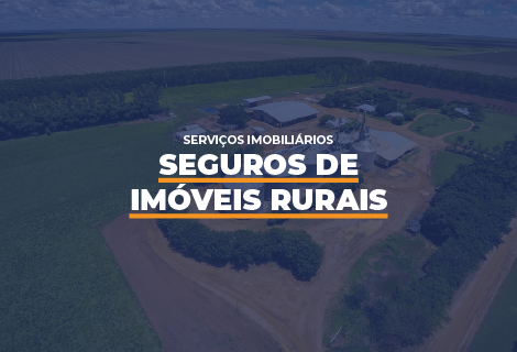 Seguros de Imóveis Rurais