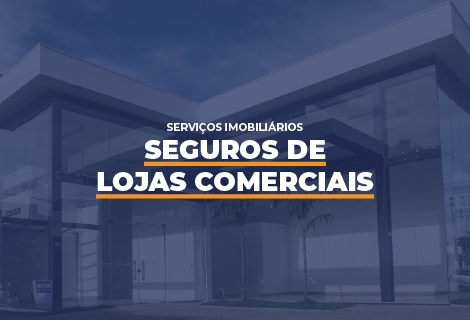 Seguros de Lojas Comerciais